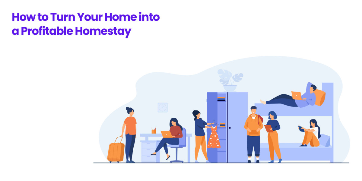 How to Turn Your Home into a Profitable Homestay