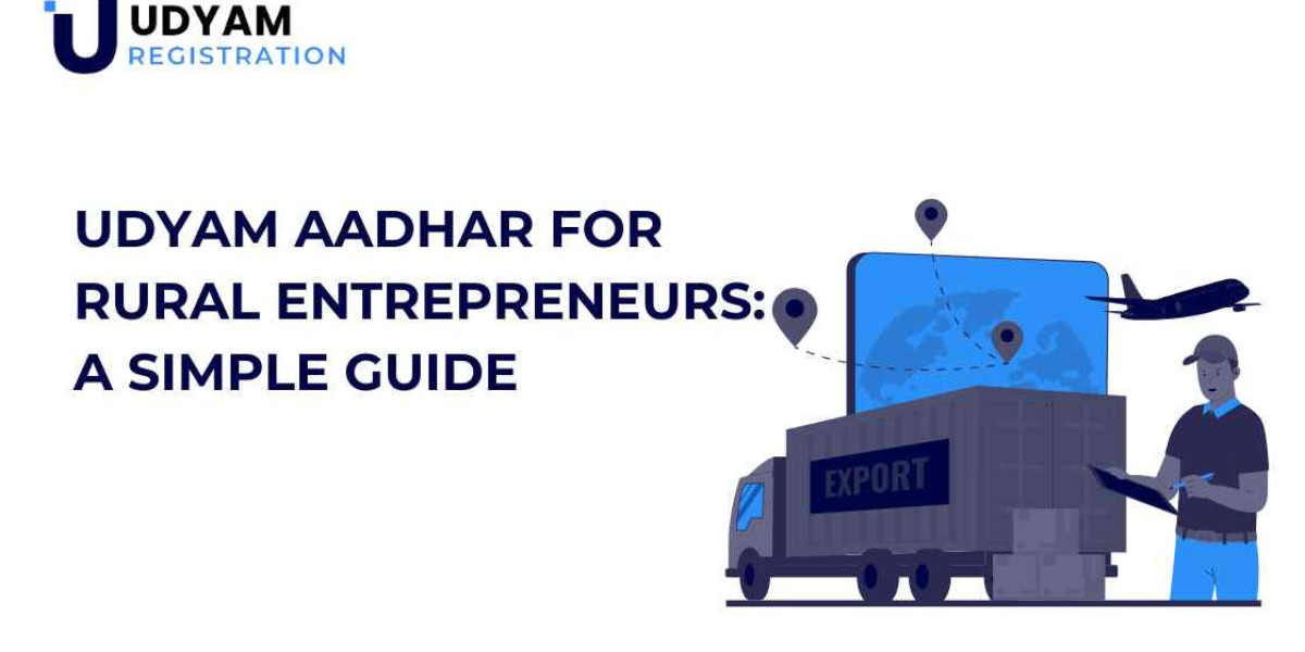 Udyam Aadhar for Rural Entrepreneurs: A Simple Guide