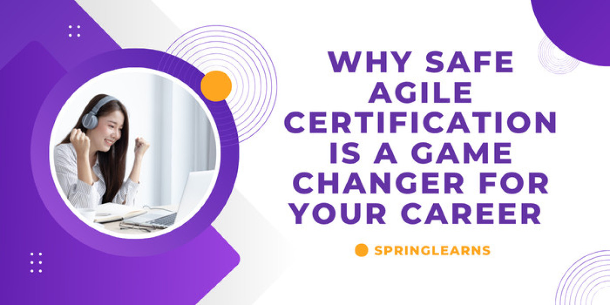 Why SAFe Agile Certification Is a Game Changer for Your Career