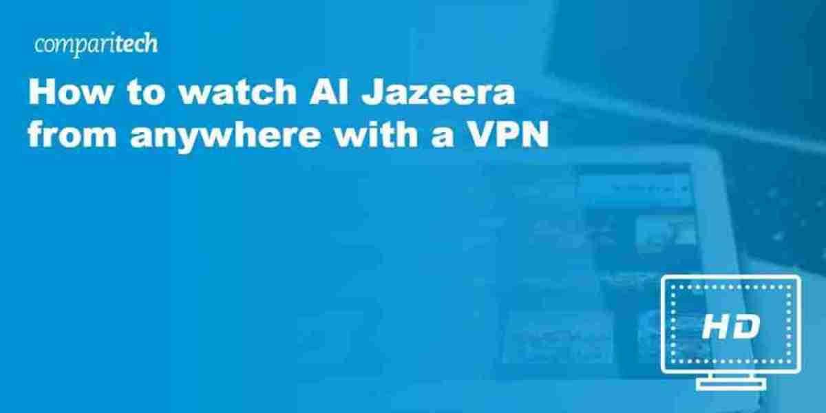 Al Jazeera VPN Guide – Stream Live Anywhere Easily