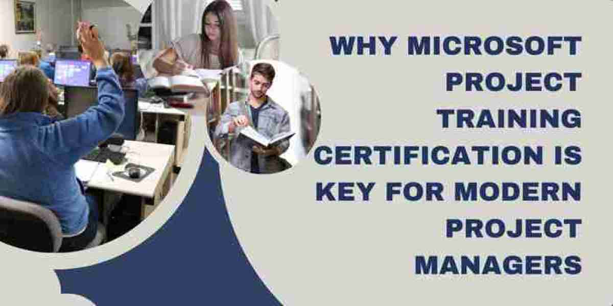 Why Microsoft Project Training Certification Is Key for Modern Project Managers