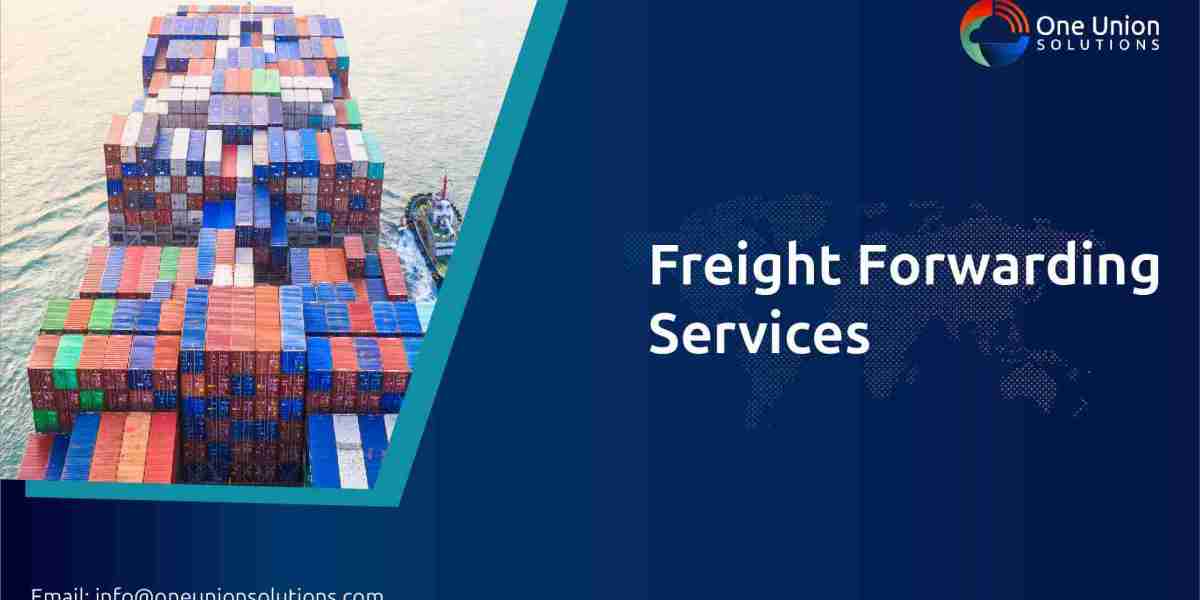 Streamlining Global Trade with One Union Solutions: Your Trusted Freight Forwarding Partner