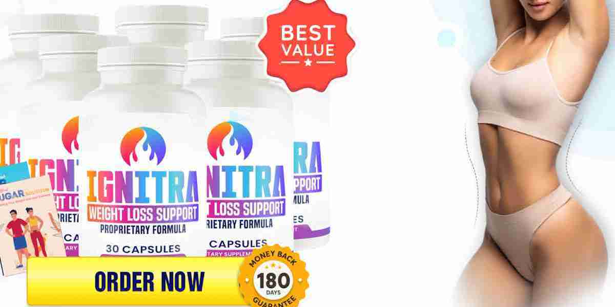 What is Ignitra Weight Loss Supplement?