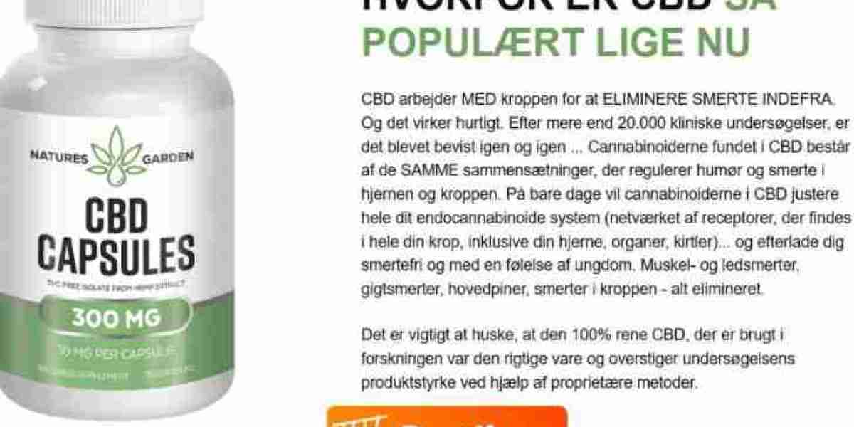 Natures Garden CBD-kapsler DK: Det gavnlige til at reducere angst og kropssmerter!