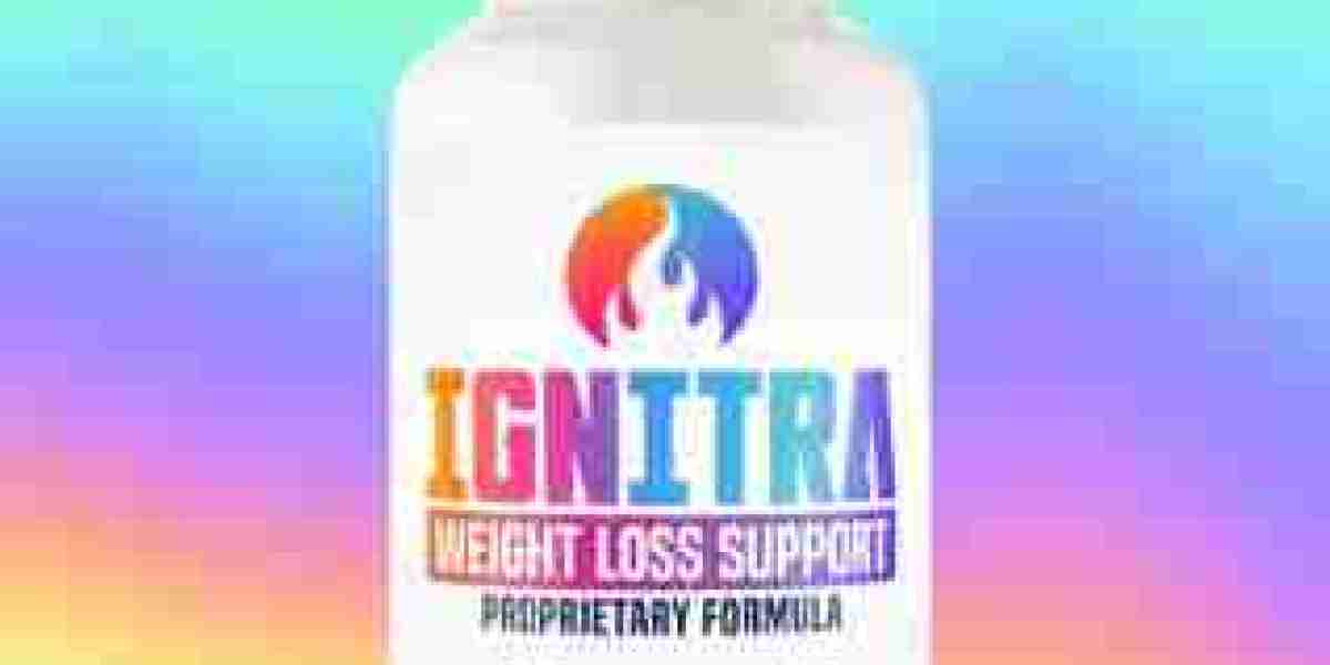 Are Ignitra Weight Loss Pills Safe and Worthy Supplement For Your Health?