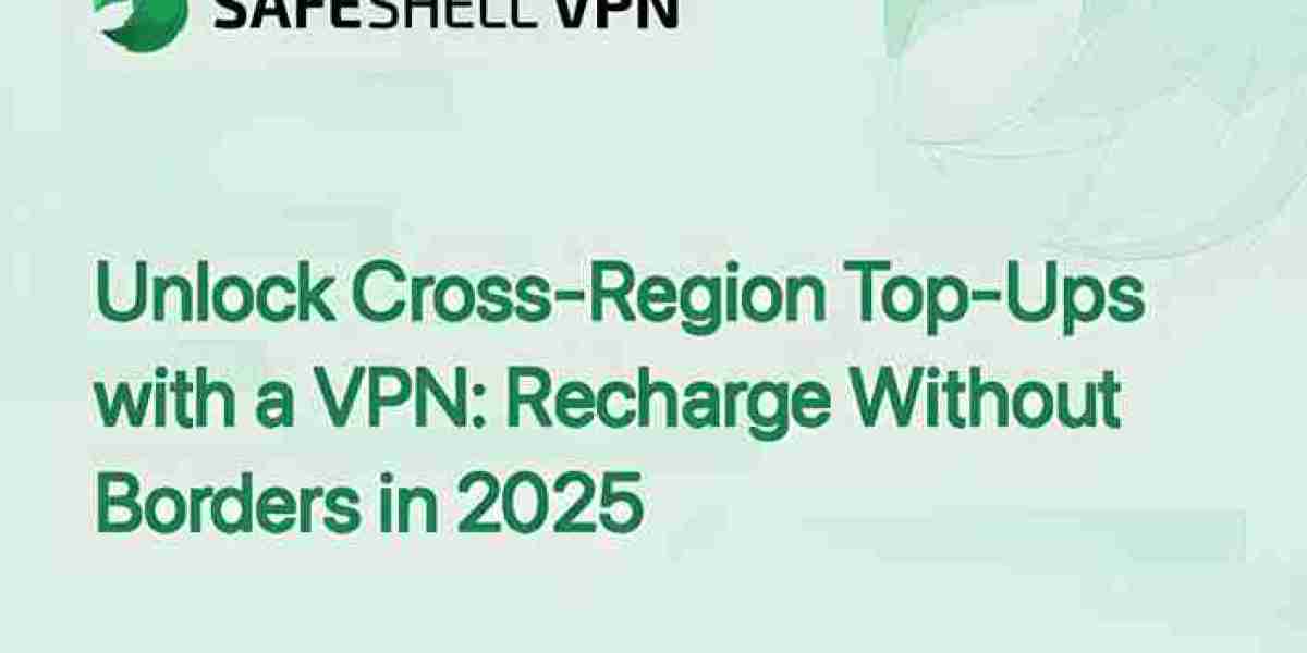 Unlock Cross-Region Top-Ups with a VPN: Recharge Without Borders in 2025