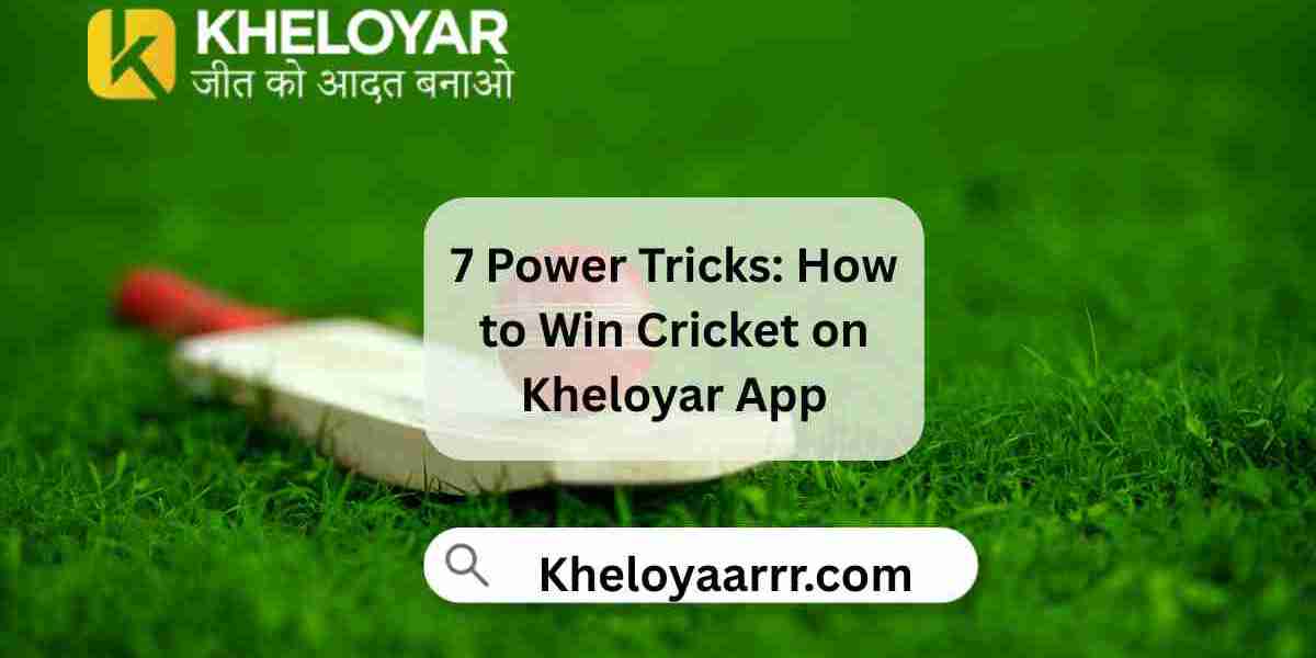 7 Power Tricks: How to Win Cricket on Kheloyar App
