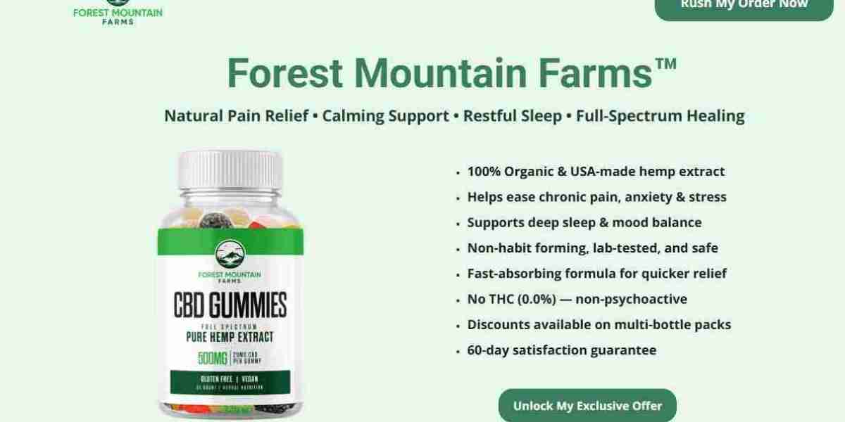 What is Forest Mountain Farms CBD Gummies: used for Safe?