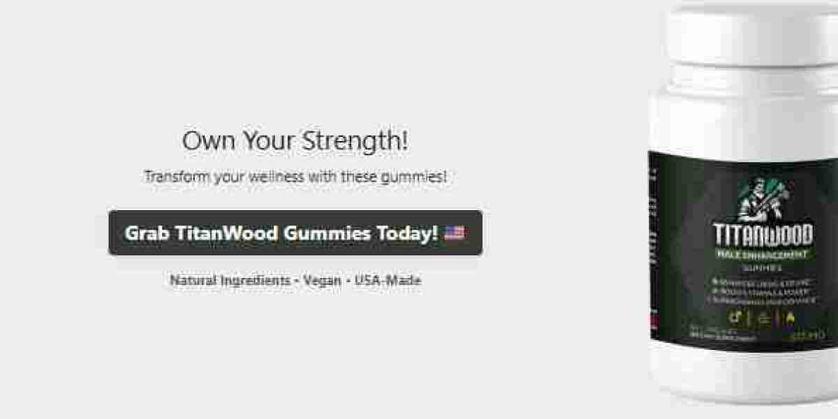 TitanWood Gummies Reviews: Stamina & Libido in the USA