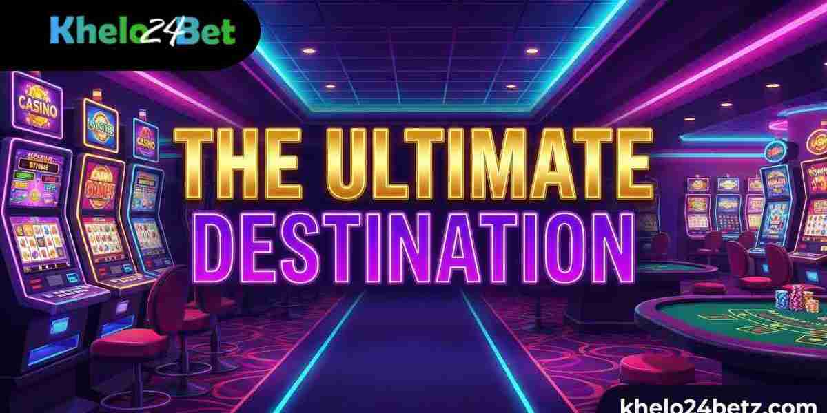 What Makes Khelo 24 Bet Casino the Ultimate Destination