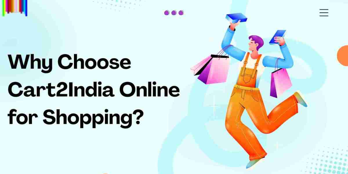 Why Choose Cart2India Online for Shopping? A Complete Guide for Global Buyers