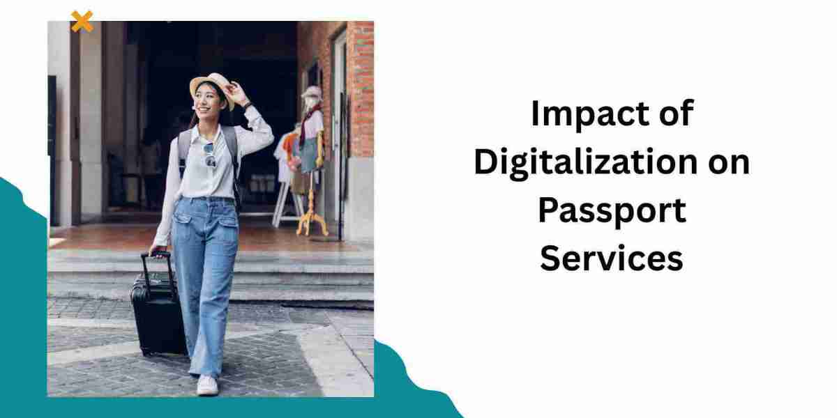 Impact of Digitalization on Passport Services