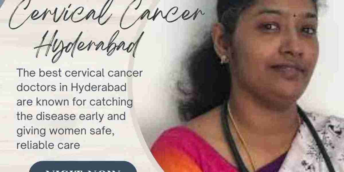 Best Doctors for Cervical Cancer in Hyderabad