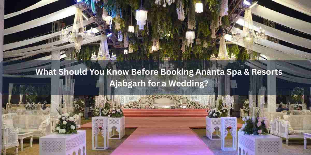 What Should You Know Before Booking Ananta Spa & Resorts Ajabgarh for a Wedding?