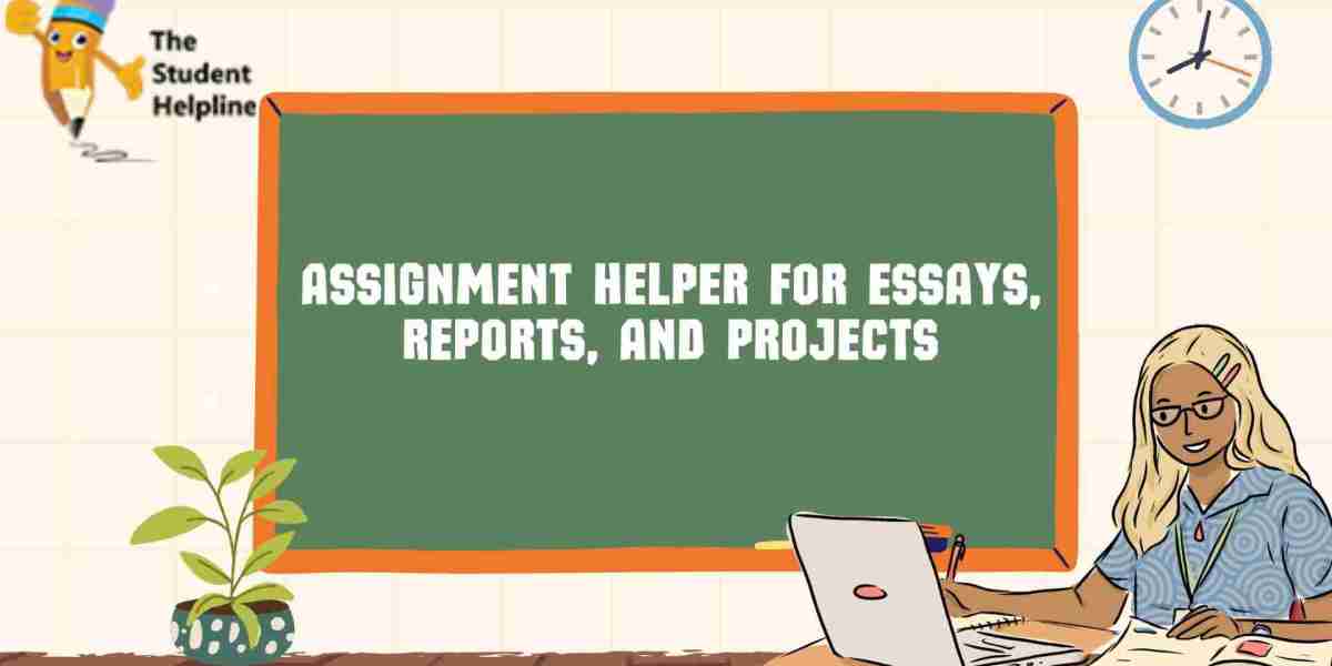 Assignment Helper for Essays, Reports, and Projects
