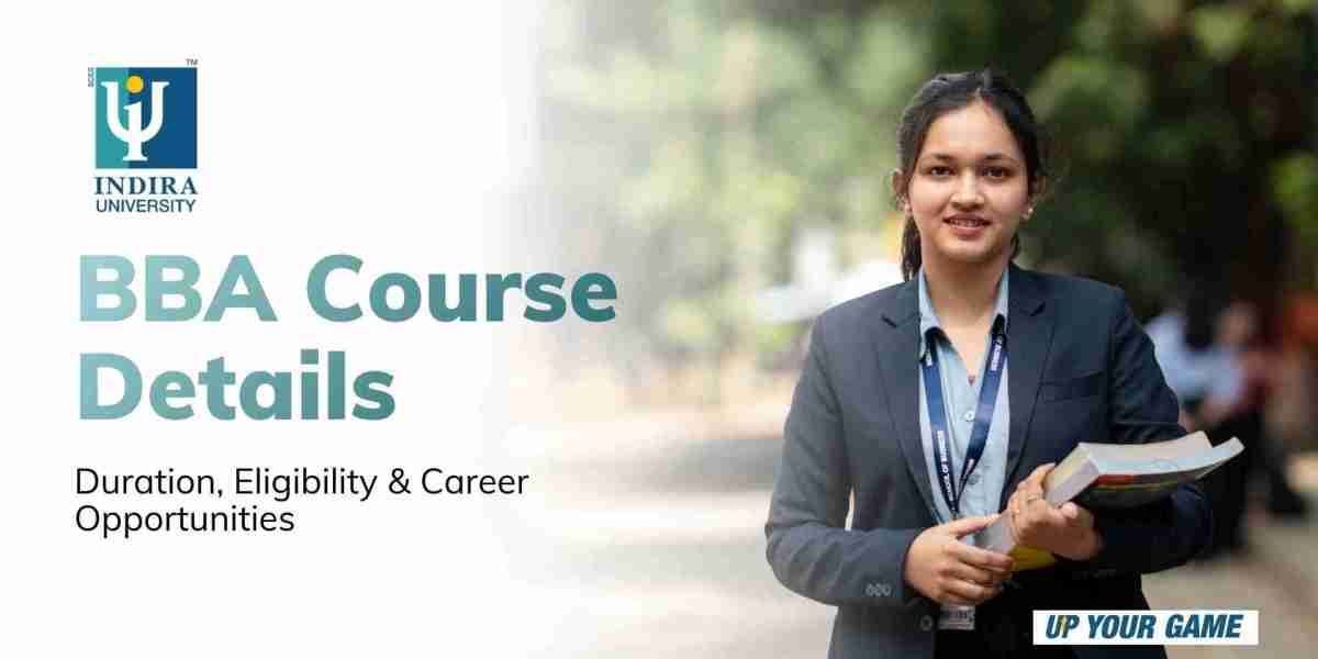 BBA Course Details: Duration, Eligibility & Career Opportunities | Indira University
