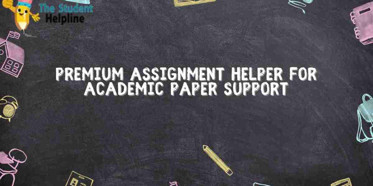 Premium Assignment Helper for Academic Paper Support