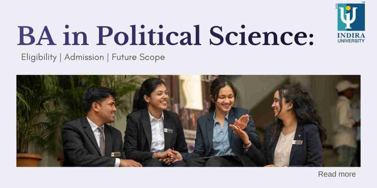 BA in Political Science: Eligibility, Admission & Future Scope