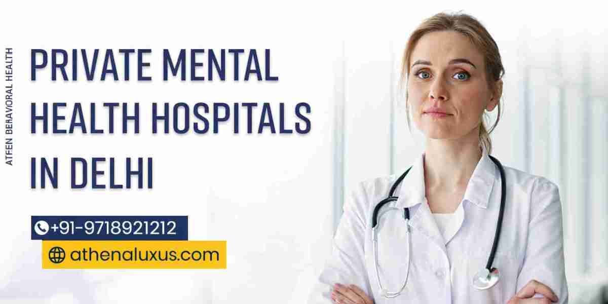 How to Choose the Best Private Mental Health Hospital in Delhi