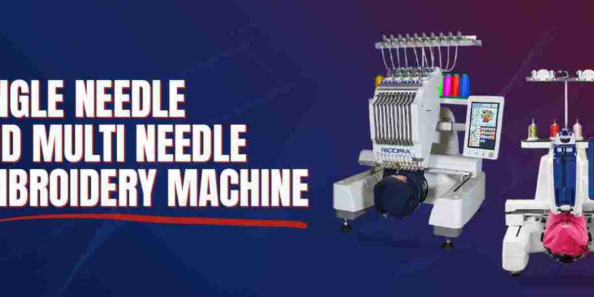Single Needle and Multi Needle Embroidery Machines | A Complete Guide