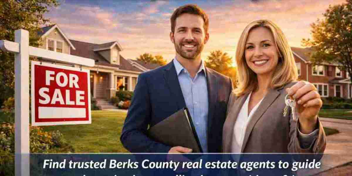 Berks County Real Estate Agents: How to Choose the Right Expert for 