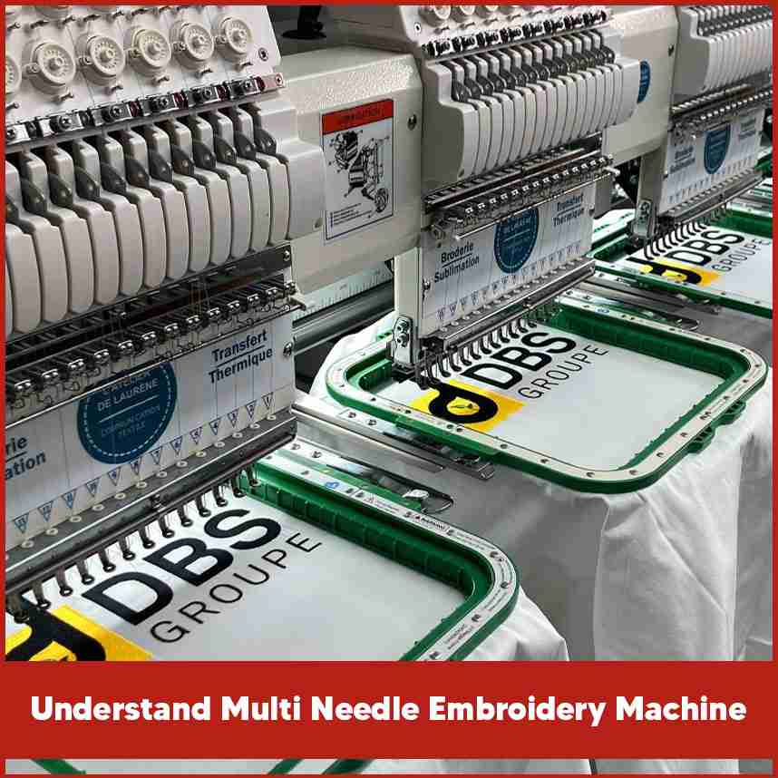Understand Multi Needle Embroidery Machine