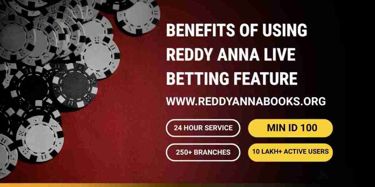 Benefits of Using Reddy Anna Live Betting Feature – Real-Time Betting Made Easy