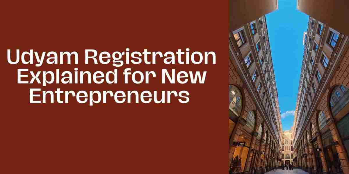 Udyam Registration Explained for New Entrepreneurs