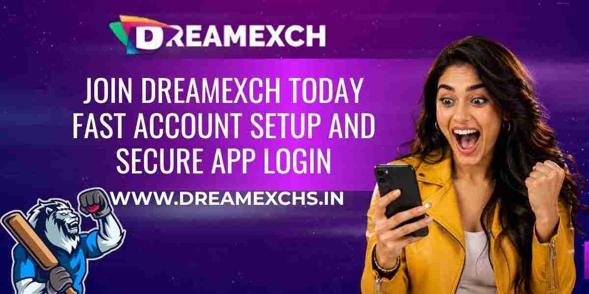 Join DreamExch Today – Fast Account Setup and Secure App Login