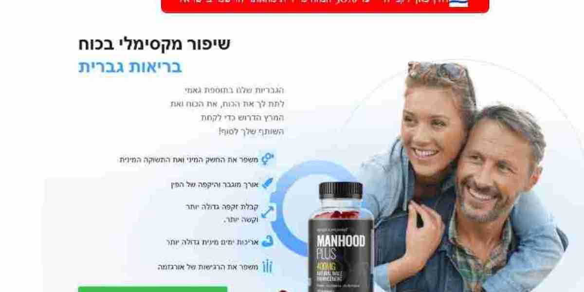 ManHood Plus יִשְׂרָאֵל: רכיבים, יתרונות ותוצאות אמיתיות