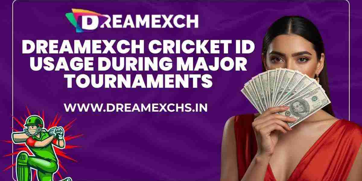 DreamExch Cricket ID Usage During Major Tournaments