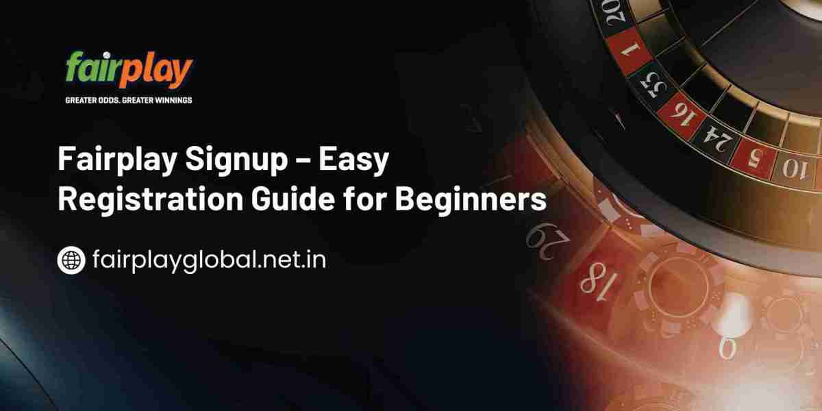 Fairplay Signup – Easy Registration Guide for Beginners