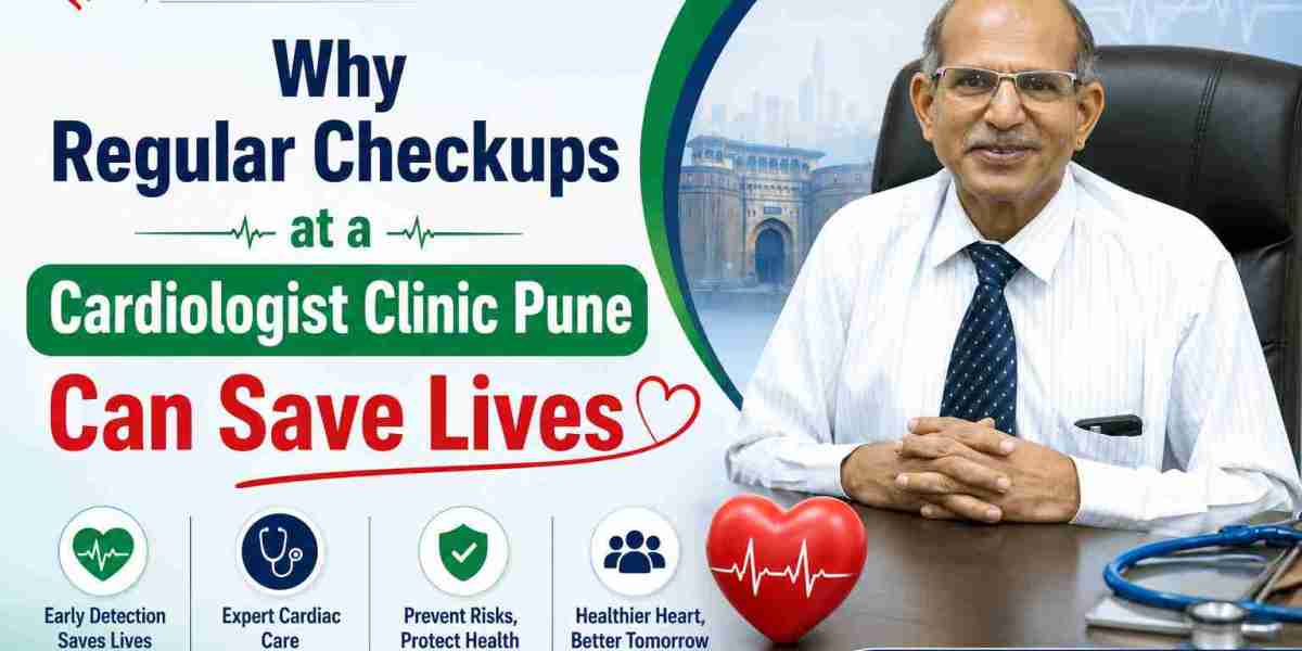 Why Regular Checkups at a Cardiologist Clinic Pune Can Save Lives