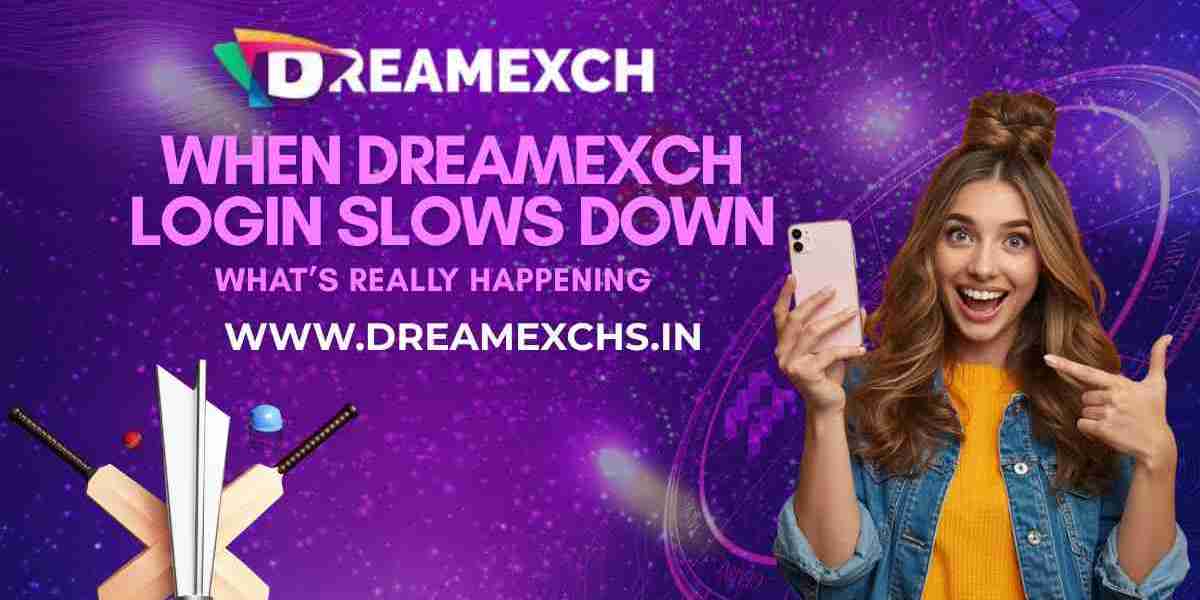 When Dreamexch Login Slows Down: What’s Really Happening