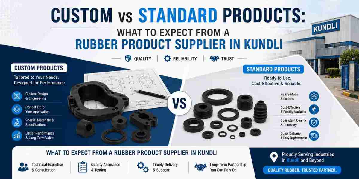 Custom vs Standard Products: What to Expect from a Rubber Product Supplier in Kundli