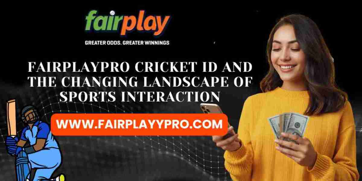 FairplayPro Cricket ID and the Changing Landscape of Sports Interaction