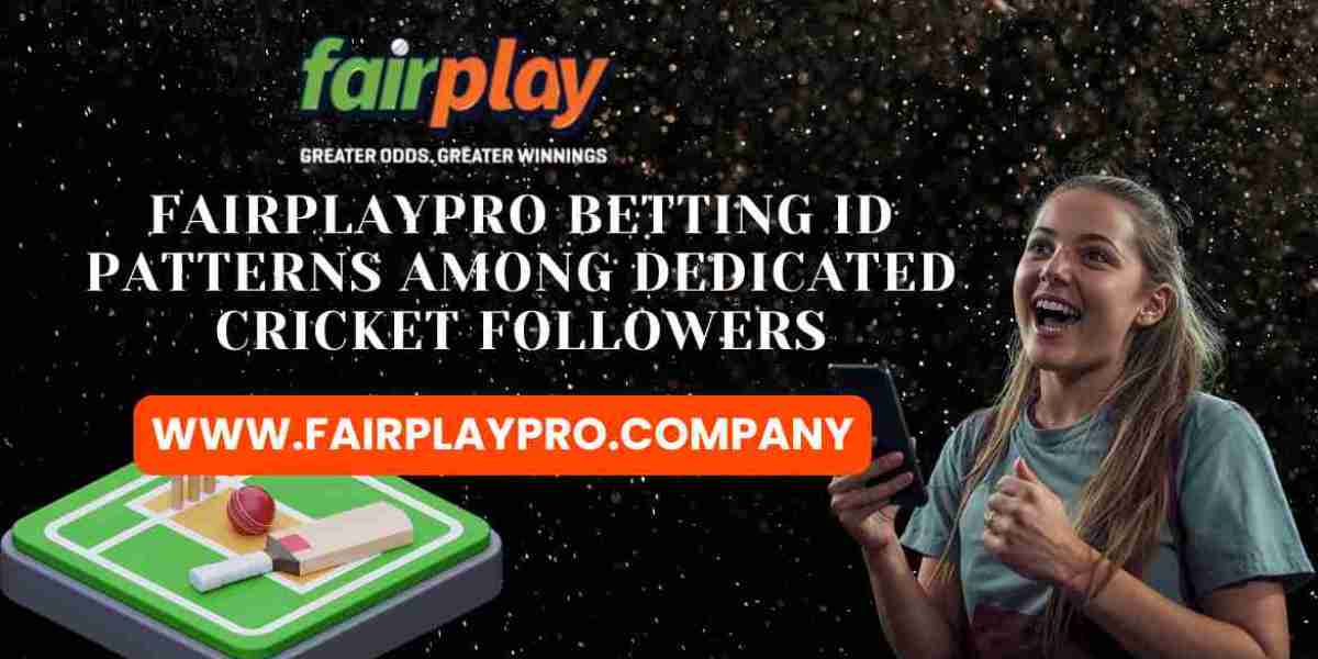 FairplayPro Betting ID Patterns Among Dedicated Cricket Followers