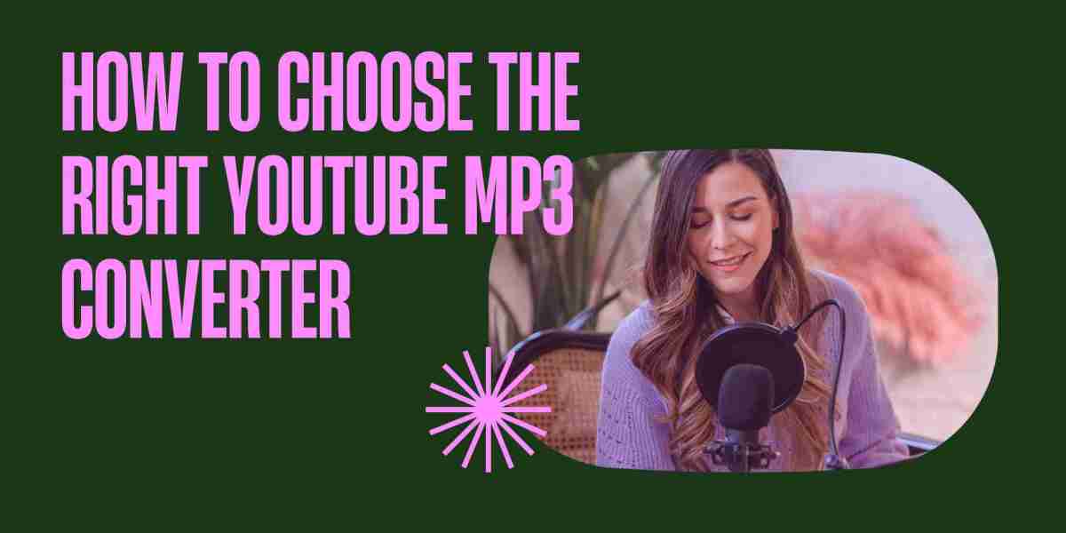 How to Choose the Right YouTube MP3 Converter