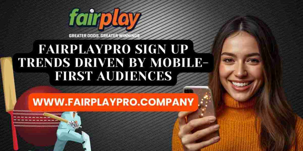 Fairplay Pro Sign Up Trends Driven by Mobile-First Audiences
