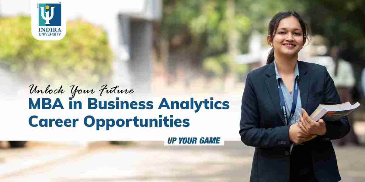 Unlock Your Future: MBA in Business Analytics Career Opportunities