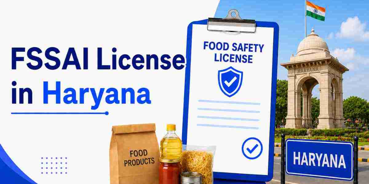 FSSAI License in Haryana: Complete Guide 2026