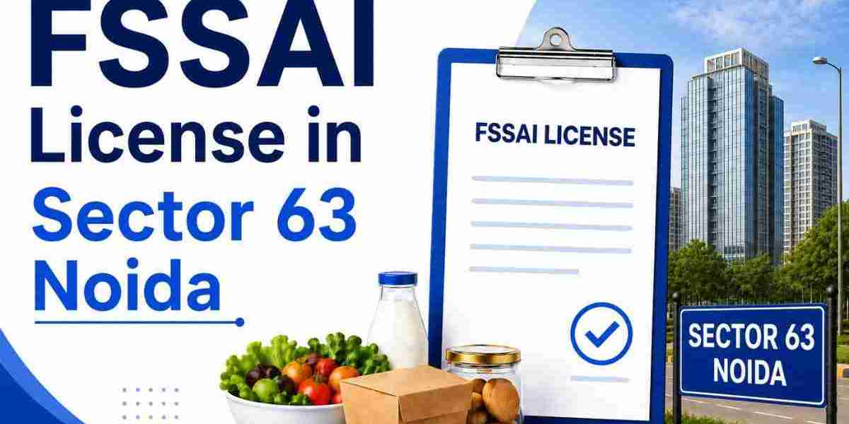 FSSAI License in Sector 63 Noida: Complete Guide for Food Businesses in 2026