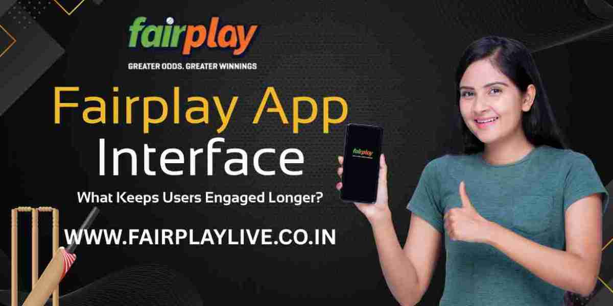 Fairplay App Interface: What Keeps Users Engaged Longer?