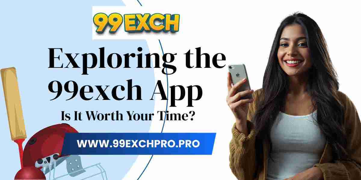 Exploring the 99exch App: Is It Worth Your Time?