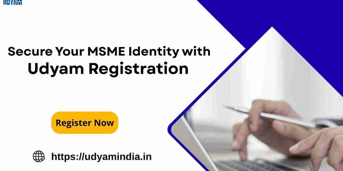 Secure Your MSME Identity with Udyam Registration 