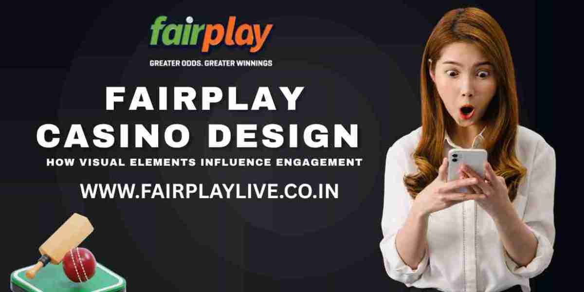 Fairplay Casino Design: How Visual Elements Influence Engagement