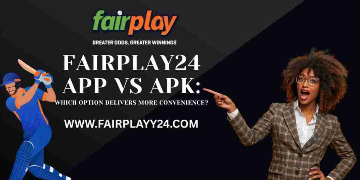 Fairplay24 App vs APK: Which Option Delivers More Convenience?
