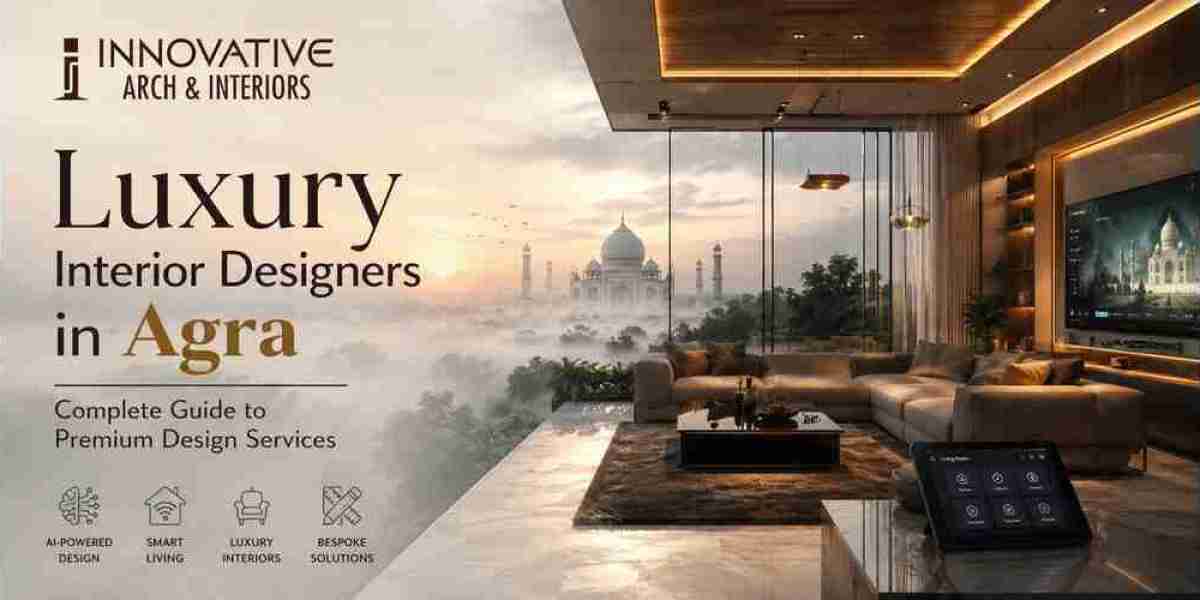 Luxury Interior Designers in Agra: Complete Guide to Premium Design Services