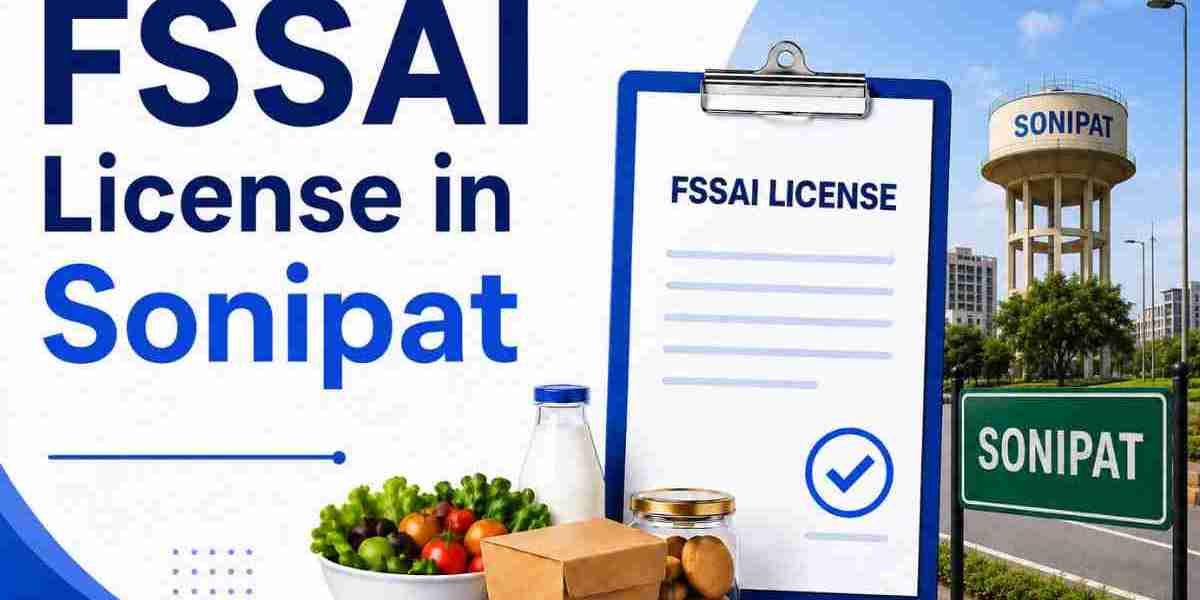 FSSAI License in Sonipat – Complete Guide for Food Business Registration