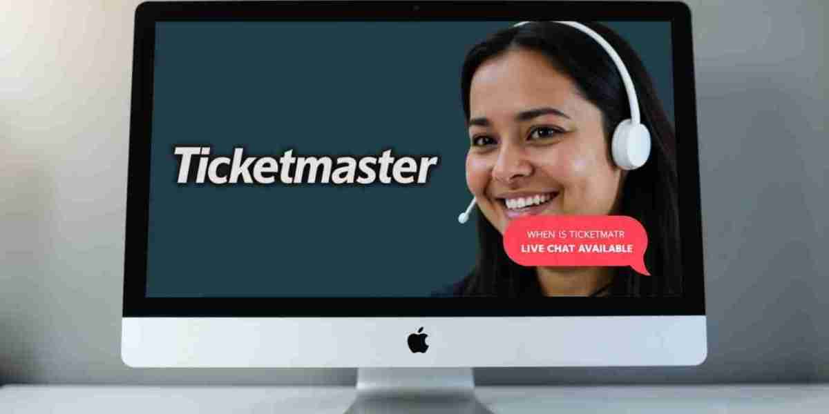When Is Ticketmaster Live Chat Available? A Complete Guide to Ticketmaster Live Chat and Live Chat with Ticketmaster